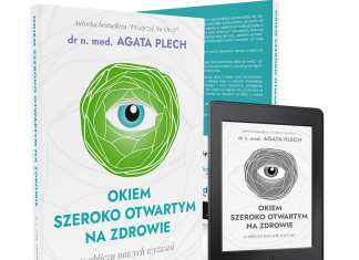 „Okiem szeroko otwartym na zdrowie”, by widzieć dobrze i jak najdłużej