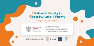 FESTIWAL PLASTYKI teatrów lalki i formy Ustka 2022