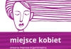 Festiwal „Miejsce Kobiet” – co jeszcze warto zobaczyć?
